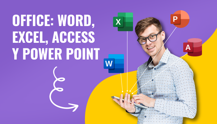 OFFICE: Word, Excel, Access Y Power Point